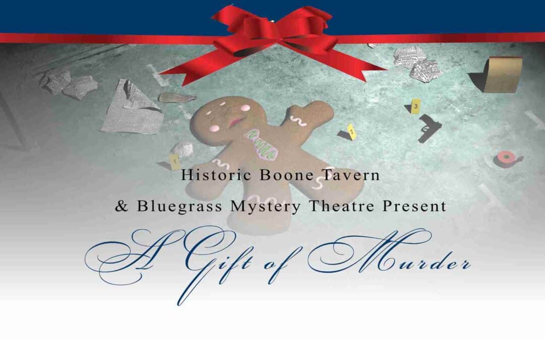 A Gift of Murder: Holiday-Themed Murder Mystery Event