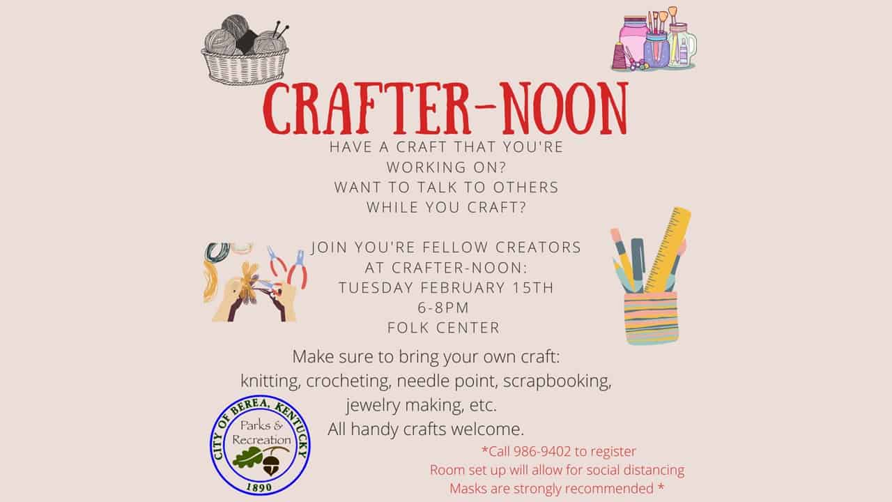 Have a craft that you're working on? Want to talk to others while you craft? Join your fellow creators. Make sure to bring your own craft: knitting, crocheting, needle point, scrapbooking, jewelry making, etc. All handy crafts welcome. Call Berea Parks and Recreation at 859-986-9402 to register. Room set up will allow for soical distancing. Masks are strongly recommended.