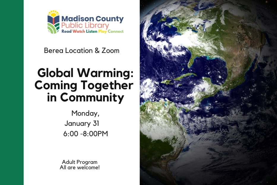 Madison County Library Global Warming Global Warming: working together in Community