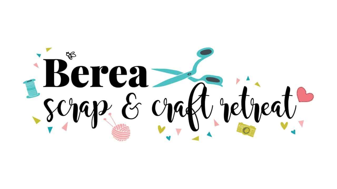 Berea Scrap and Craft Retreat 2023