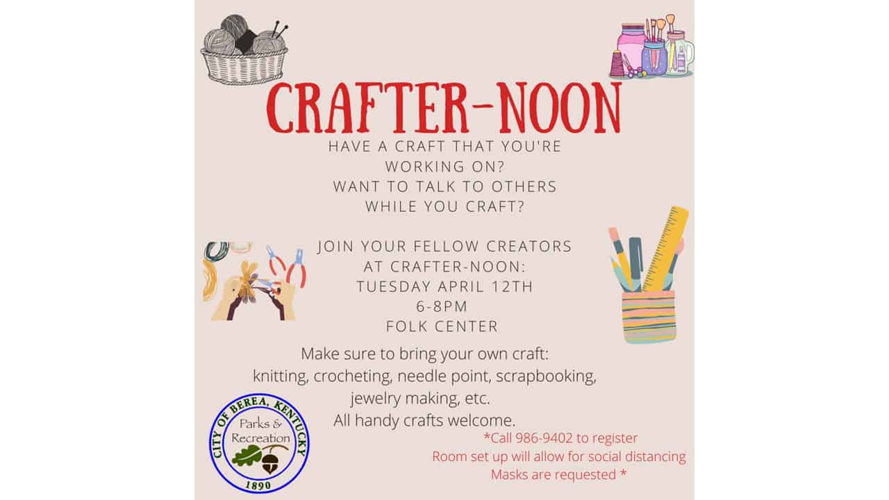 Have a craft that you're working on? Want to talk to others while you craft? Join your fellow creators. Make sure to bring your own craft: knitting, crocheting, needle point, scrapbooking, jewelry making, etc. All handy crafts welcome. Call Berea Parks and Recreation at 859-986-9402 to register. Room set up will allow for social distancing. Masks are requested.