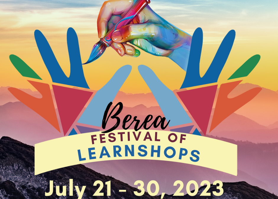 Berea’s Festival of LearnShops 2023